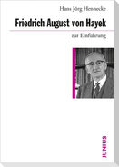 Friedrich August von Hayek zur Einführung