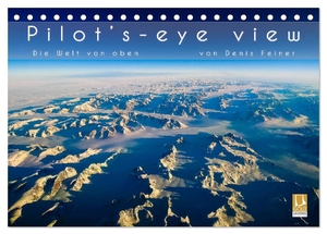 Feiner, Denis. Pilot's-eye view - Die Welt von oben (Tischkalender 2024 DIN A5 quer), CALVENDO Monatskalender - Luftbilder aus allen Teilen der Erde. Calvendo, 2023.