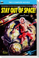 Stay Out of Space! & Rebels of the Red Planet