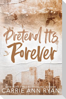 Pretend it's Forever - Special Edition