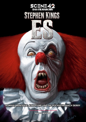 Brüchler, Markus. Stephen Kings ES - Roman, Miniserie, Kinofilme und die Rückkehr nach Derry (Scene 42 - Das Filmarchiv, Hardcover) - Eine Analyse zu Roman und Verfilmungen.. Colla & Gen Verlag u. Ser, 2026.