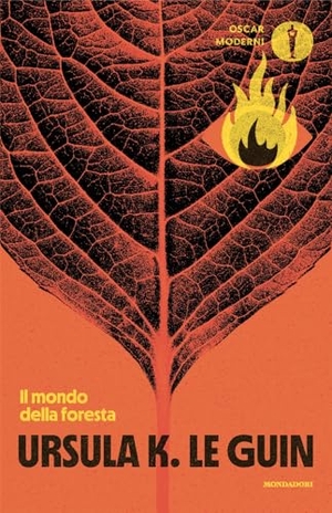 Le Guin, Ursula K.. Il mondo della foresta. Mondadori, 2024.