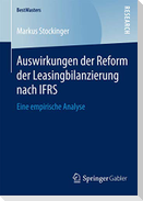 Auswirkungen der Reform der Leasingbilanzierung nach IFRS