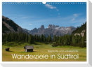 Bekannte und unbekannte Wanderziele in Südtirol (Wandkalender 2025 DIN A3 quer), CALVENDO Monatskalender