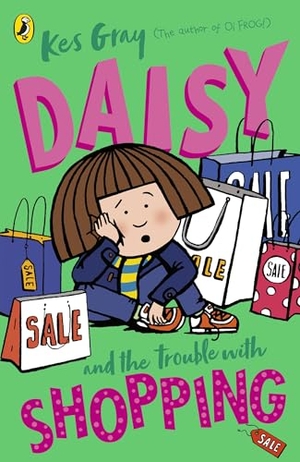 Gray, Kes. Daisy and the Trouble with Shopping. Penguin Books Ltd (UK), 2025.