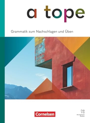 A tope - Spanisch als neu beginnende Fremdsprache - Ausgabe 2026 - Grammatik zum Nachschlagen und Üben - Mit Audios und Lösungen. Cornelsen Verlag GmbH, 2026.