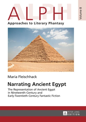 Fleischhack, Maria. Narrating Ancient Egypt - The Representation of Ancient Egypt in Nineteenth-Century and Early-Twentieth-Century Fantastic Fiction. Peter Lang, 2015.