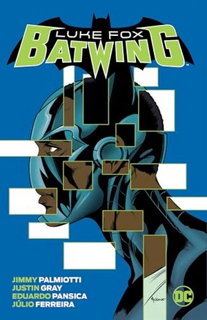 Palmiotti, Jimmy. Batwing: Luke Fox. DC Comics, 2022.