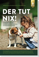 Der tut nix!