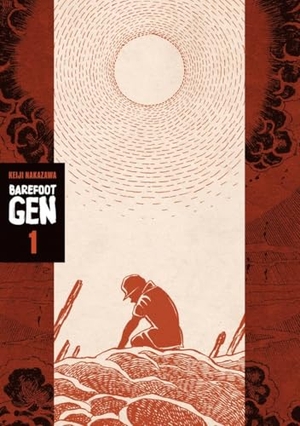 Nakazawa, Keiji. Barefoot Gen 1. Last Gasp, 2026.
