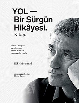 Hubschmid, Edi. YOL - Bir Sürgün Hikâyesi. Kitap.. Umut Editions Gmbh, 2020.