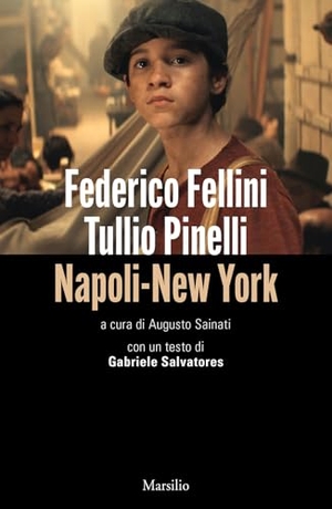 Fellini, Federico / Tullio Pinelli. Napoli-New York. Marsilio, 2024.