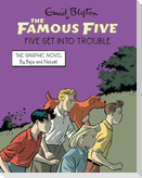 Famous Five Graphic Novel 05: Five Get Into Trouble