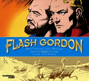 Raymond, Alex. Flash Gordon 02 - Der Tyrann von Mongo. Hannibal Verlag, 2019.