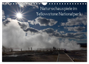 Naturschauspiele im Yellowstone Nationalpark (Wandkalender 2024 DIN A4 quer), CALVENDO Monatskalender