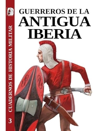 Gracia Alonso, Francisco / Quesada Sanz, Fernando et al. Guerreros de la antigua Iberia. Desperta Ferro Ediciones, 2021.
