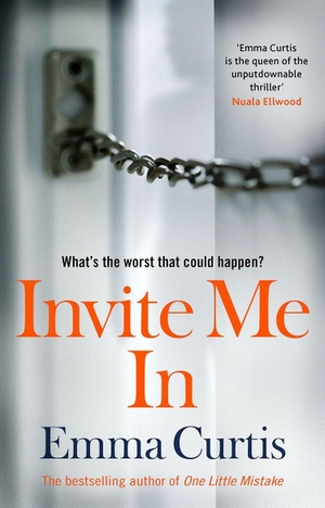 Curtis, Emma. Invite Me In - Would you invite a stranger into your home?. Transworld Publishers Ltd, 2021.