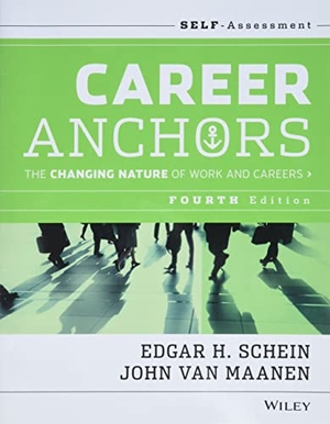 Schein, Edgar H. / John Van Maanen. Career Anchors - The Changing Nature of Careers Self Assessment. John Wiley & Sons Inc, 2013.