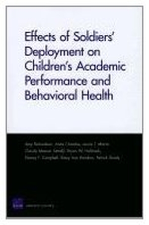 Richardson, Amy / Chandra, Anita et al. Effects of Soldiers Deployment on Children. RAND Corporation, 2011.