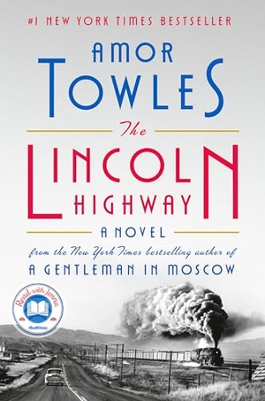 Towles, Amor. The Lincoln Highway: A Read with Jenna Pick. Penguin Publishing Group, 2021.