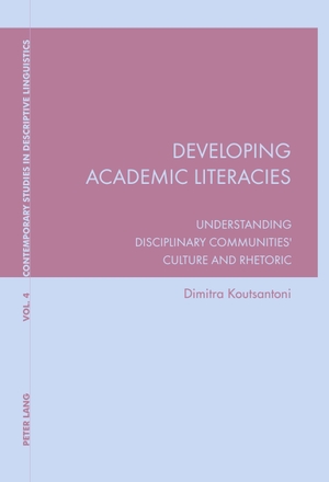Koutsantoni, Dimitra. Developing Academic Literacies - Understanding Disciplinary Communities¿ Culture and Rhetoric. Peter Lang, 2007.
