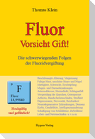 Fluor - Vorsicht Gift!
