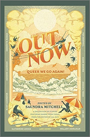 Mitchell, Saundra / Oshiro, Mark et al. Out Now - Queer We Go Again!. Inkyard Press, 2020.