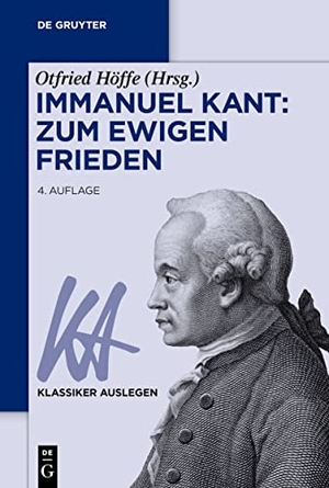 Höffe, Otfried (Hrsg.). Immanuel Kant: Zum ewigen Frieden. Walter de Gruyter, 2023.