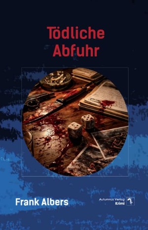 Albers, Frank. Tödliche Abfuhr. Autumnus Verlag, 2026.