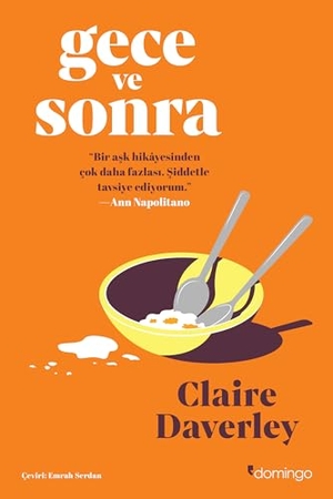 Daverley, Claire. Gece ve Sonra. Domingo Yayinevi, 2024.