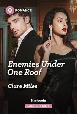 Miles, Clare. Enemies Under One Roof. Harlequin, 2026.