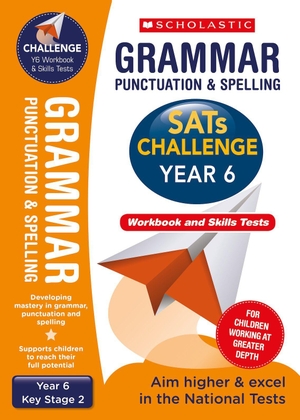 Welsh, Shelley. Grammar, Punctuation and Spelling Challenge Pack (Year 6). Scholastic, 2018.