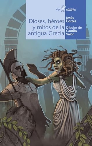 Cortés, Jesús. Dioses, héroes y mitos de la Antigua Grecia. Algar libros S.L.U., 2016.