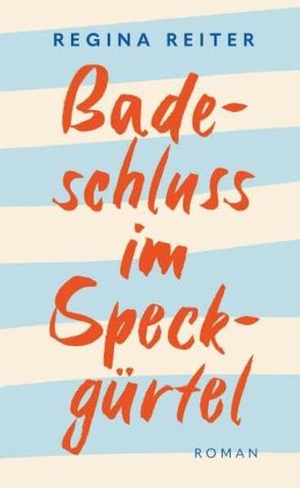 Reiter, Regina. Badeschluss im Speckgürtel. Buchschmiede, 2026.