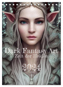 Dark Fantasy Art - Zeit der Helden (Tischkalender 2024 DIN A5 hoch), CALVENDO Monatskalender