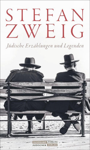 Zweig, Stefan. Jüdische Erzählungen und Legenden. Juedischer Verlag, 2022.