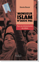 Monsieur Islam n'existe pas