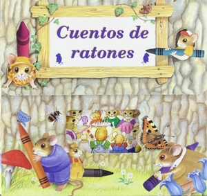 Wright, Robin / Moira Butterfield. Cuentos de ratones. Hércules de Ediciones S.L., 1994.