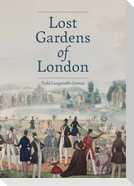 Lost Gardens of London