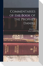 Commentaries of the Book of the Prophet Daniel