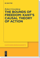 The Bounds of Freedom: Kant¿s Causal Theory of Action