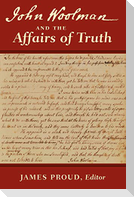 John Woolman and the Affairs of Truth