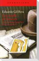 Esta canalla de literatura : quince ensayos biográficos sobre Joseph Roth