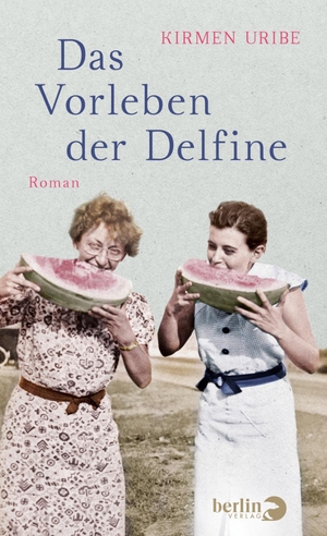 Uribe, Kirmen. Das Vorleben der Delfine - Roman | Eine Frau kämpft für Frieden und Gerechtigkeit. Berlin Verlag, 2023.