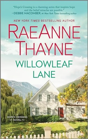 Thayne, Raeanne. Willowleaf Lane. Harlequin, 2024.