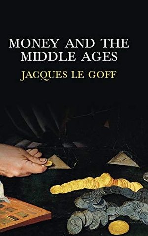 Le Goff, Jacques. Money and the Middle Ages. Polity Press, 2012.