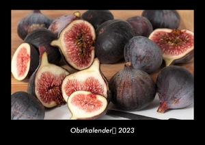 Tobias Becker. Obstkalender 2023 Fotokalender DIN A3 - Monatskalender mit Bild-Motiven von Obst und Gemüse, Ernährung und Essen. Vero Kalender, 2022.