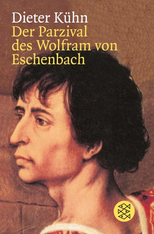 Kühn, Dieter. Der Parzival des Wolfram von Eschenbach. S. Fischer Verlag, 1997.