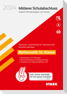 STARK Original-Prüfungen und Training - Mittlerer Schulabschluss 2024 - Mathematik - Realschule/Gesamtschule EK/ Sekundarschule - NRW - inkl. Online-Nachhilfe