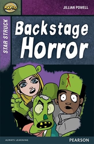 Reid, Dee / Jillian Powell. Rapid Stage 8 Set A: Star Struck: Backstage Horror. Pearson Education Limited, 2013.